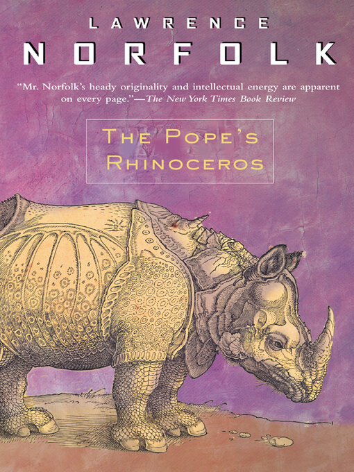 Title details for The Pope's Rhinoceros by Lawrence Norfolk - Available